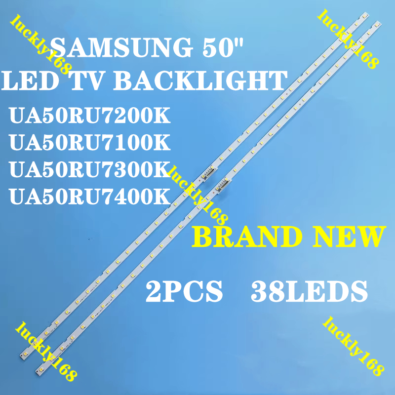Ua50ru7200k UA50RU7100 UA50RU7300 UA50RU7400 SAMSUNG 50 นิ้ว LED TV BACKLIGHT (LAMPU TV) SAMSUNG 50 นิ้ว LED TV 50RU7200K UA50RU7200 50RU7200