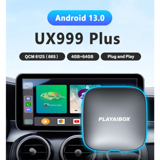 Playaibox UX999 PLUS carplay Ai Box ระบบแอนดรอยด์ 13 4+64GB QCM665 โปรเซสเซอร์ octa-core รองรับ YouTube Netflix Iptv แบบใช้สายคาร์เพลย์ไร้สาย