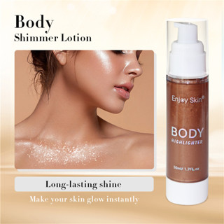 Enjoy Skin Body Shimmer Lotionโลชั่นบำรุงผิวที่เร่าร้อน ร่างกายเรืองแสง cheek shimmer ไฮไลท์ชิมเมอร์ คอนทัวร์ ไฮไลท์ เครื่องสําอาง เฉดดิ้ง bronzerเนื้อลิขวิด ให้ความชุ่มชื้น มีกลิ่นหอม ให้ความชุ่มชื้น