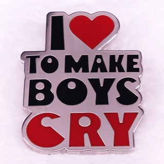 เข็มกลัด รูป i love to make boys cry ตลก เครื่องประดับ สําหรับเด็กผู้ชาย