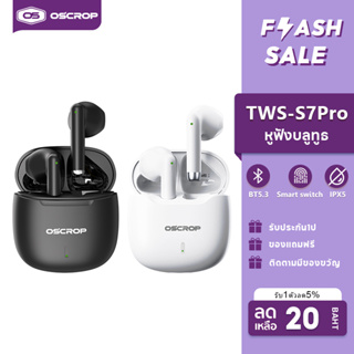 OSCROP TWS-S7 Pro หูฟังบลูทูธไร้สาย TWS พร้อมไมโครโฟน บลูทูธ 5.3 สําหรับ IOS Android