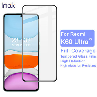 Imak Redmi K60 Ultra 5G ฟิล์มกันรอยหน้าจอ แบบเต็มจอ คุณภาพสูง กาวเต็ม กระจกนิรภัย 9D ฟิล์มกันรอยหน้าจอ