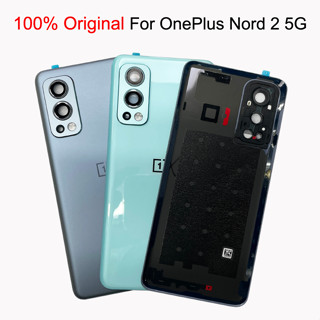 ฝาครอบแบตเตอรี่ด้านหลัง สําหรับ oneplus nord 2 5G nord2 DN2101 DN2103