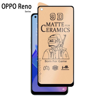 ฟิล์มกระจกนิรภัยกันรอยหน้าจอ เซรามิค แบบนิ่ม ผิวด้าน สําหรับ Oppo Reno7 z 5G Reno8 z Reno6 5G Reno5 Reno6 z Reno8 z Reno8 5G Reno8 T