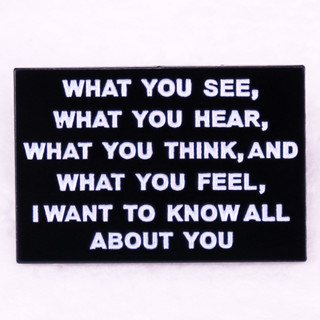 เครื่องประดับ เข็มกลัด รูปการ์ตูน YOU HEAR WHAT YOU THINK AND WHAT YOU FEEL I WANT TO KNOW ALL ABOUT YOU HEAR สําหรับตกแต่งกระเป๋าเป้สะพายหลัง