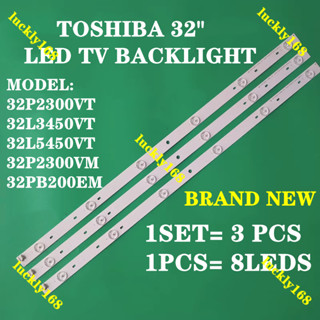 ไฟแบ็คไลท์ทีวี LED 32P2300VT 32L3450VT 32L5450VT 32P2300VM 32PB200EM TOSHIBA 32 นิ้ว 32P2300 32L3450 32L5450 32PB200