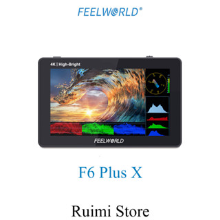 Feelworld F6 PLUSX หน้าจอสัมผัสขนาด 5.5 นิ้วแบบพกพา กล้อง DSLR 3DLUT Full HD 1920x1080 Video Focus Assist รองรับ 4K HDMI