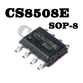 5 ชิ้นต้นฉบับใหม่ CS8508E CS8508 8W เครื่องขยายเสียงชิปเครื่องขยายเสียง IC SOP-8