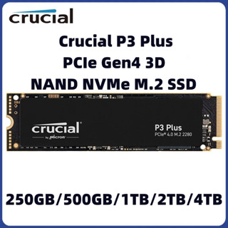 Crucial P3 Plus 500GB 1TB 2TB 4TB PCIe Gen4 3D NAND NVMe M.2 SSD สูงสุด 5000MB/s