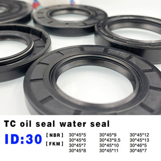 TC Skeleton Oil Seal ซีลน้ำ ID 30 * OD 45/46 * ความหนา 5/6/7/8/9/9.5/10/11/12/13 มม. แหวนซีลแบบหมุน