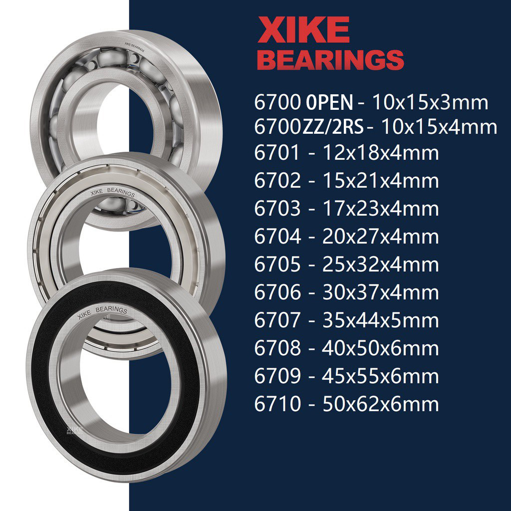 Xike 6700 6701 6702 6703 6704 6705 6706 6707 6708 6709 2RS/ZZ/Open ตลับลูกปืนร่องลึก