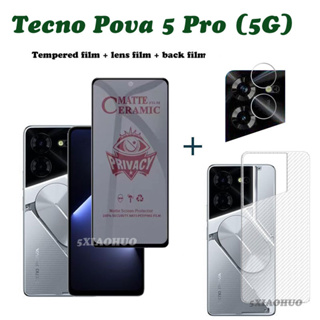 Tecno Pova 5 Pro กระจกนิรภัย ป้องกันการแอบมอง ความเป็นส่วนตัว Tecno Pova 5 ป้องกันหน้าจอ + ฟิล์มเลนส์ + ฟิล์มด้านหลัง