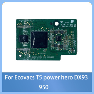 อะไหล่เมนบอร์ด สําหรับหุ่นยนต์ดูดฝุ่น Ecovacs T5 power hero DX93 Ozmo 950