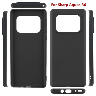 เคสโทรศัพท์ ซิลิโคนนิ่ม ป้องกันรอย สําหรับ Sharp Aquos R6 SH-51B SH-M22