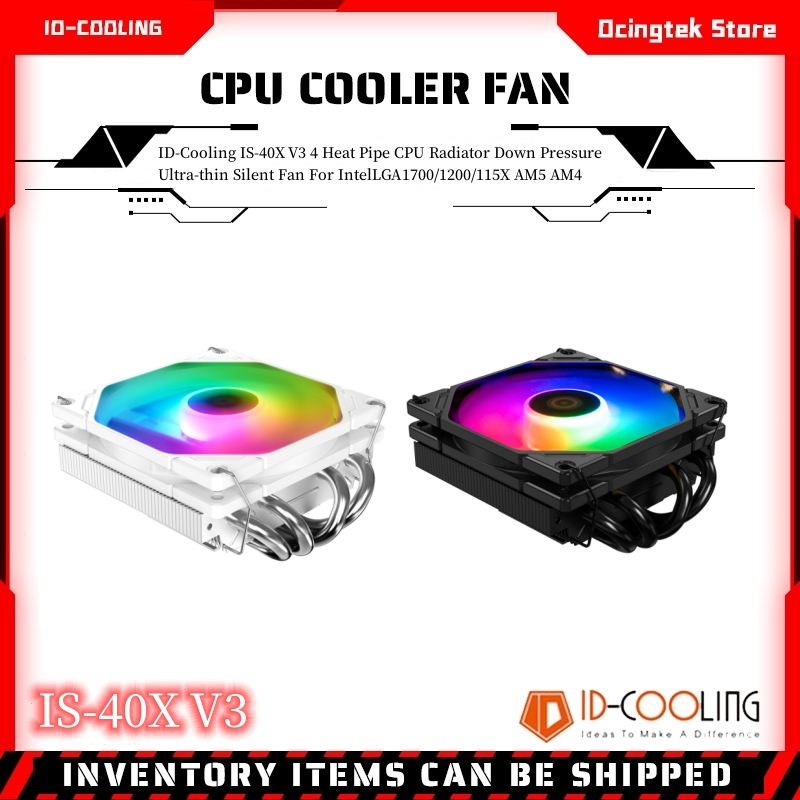 Id-cooling พัดลมระบายความร้อน CPU ท่อความร้อน 4 ท่อ IS-40X V3 เสียงเงียบ สําหรับ Intel LGA1700 1200 