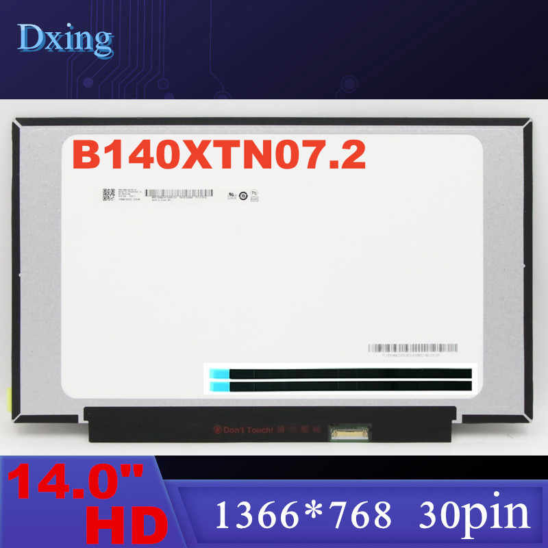 N140BGA-EA4 Rev.C2 NT140WHM-N34 NT140WHM-N44 B140XTN07.2/7.3 หน้าจอ LCD 14.0 "30Pin HD 1366X768 ไม่ม