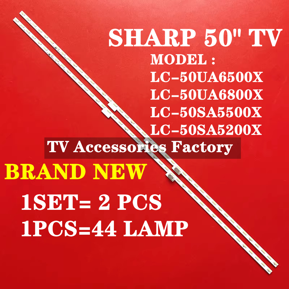 SHARP LC-50UA6500X LC-50UA6800X LC-50SA5500X LC-50SA5200X LED TV BACKLIGHT ใหม่พร้อมสต็อก LC50UA6500X LC-50UA6500 LC50UA6800X LC-50UA6800