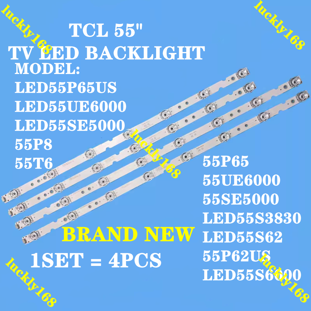 ใหม่ แบ็คไลท์ทีวี LED 55P8 55T6 55P65 55UE6000 TCL 55 นิ้ว ( LAMPU TV ) 55 นิ้ว LED 55P65US LED55UE6