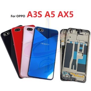 บอดี้ Body ฝาหลัง เคสกลาง กรอบหน้าจอ LCD สําหรับ Oppo A3S A5 AX5