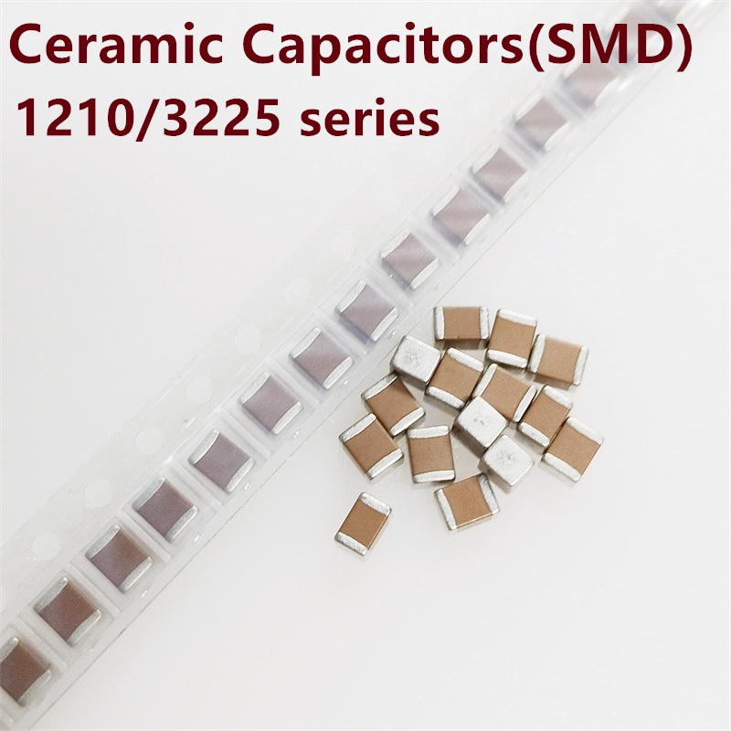 ชิปตัวเก็บประจุ 1210 SMD 1nF 4.7nF 100nF 470nF 680nF 0.1uF 1uF 2.2uF 4.7uF 10uF 22uF 47uF 100uF 10V 
