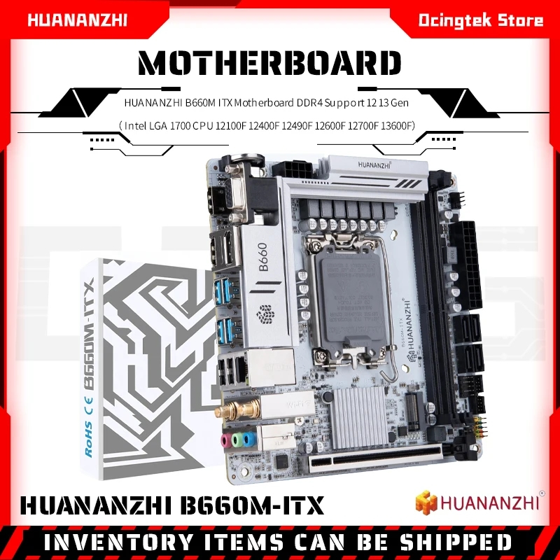 Huananzhi B660M ITX เมนบอร์ด DDR4 Mendukung 12 13 Gen( Intel LGA 1700 CPU 12100F 12400F 12490F 12600