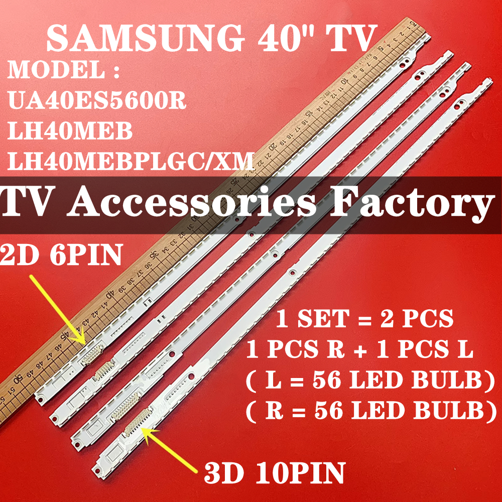 UA40ES5600R / LH40MEB / LH40MEBPLGC/XM SAMSUNG 40" LED TV BACKLIGHT SAMSUNG 40 INCH LED TV UA40ES560