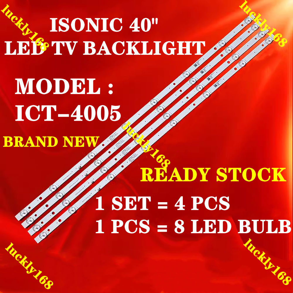 ICT-4005 ISONIC 40" LED TV BACKLIGHT(LAMP TV) ISONIC 40 INCH LED TV BACKLIGHT ICT4005 ICT4005 4005