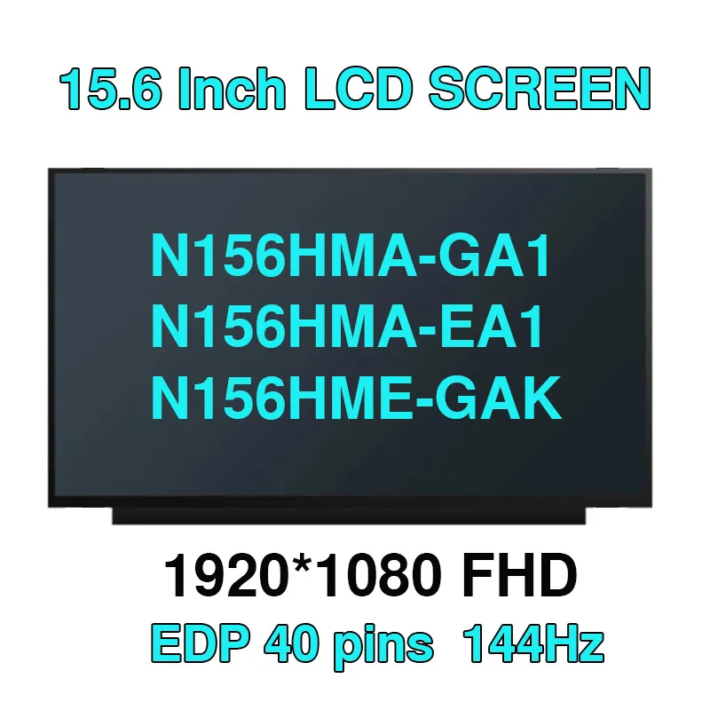 15.6 "IPS 144Hzแล็ปท็อปหน้าจอLCD LM156LF2F01 N156HMA-GA1 N156HMA-EA1 N156HME-GAK N156HRA-EA1 NE156FH