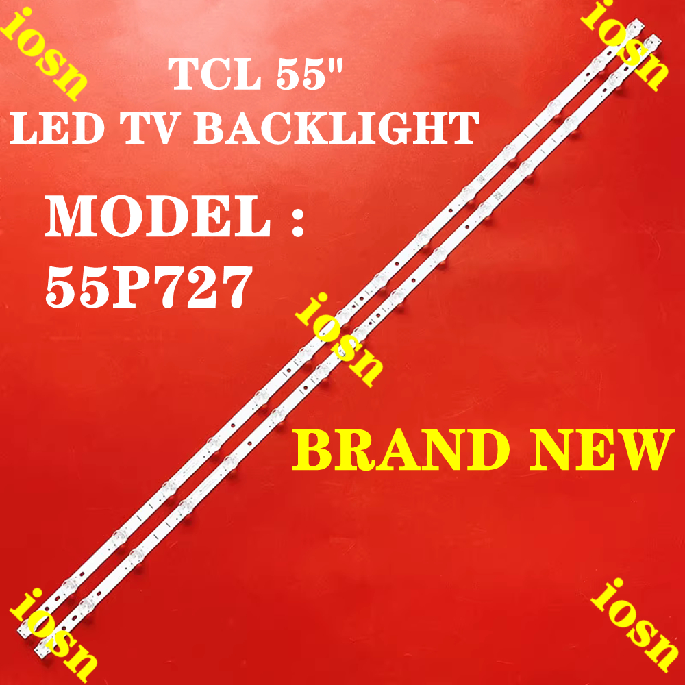 (LAMP 55" TV) BACKLIGHT TCL 55 INCH LED TV 55P727 pxc9 " (LAMP )