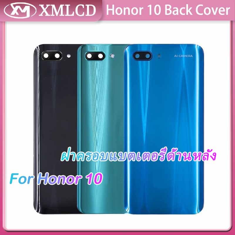 ฝาหลัง  Huawei Honor 10 กระจกหลัง Battery Back Cover for  Honor 10+ฝาหลังพร้อมกระจกเลนส์กล้อง