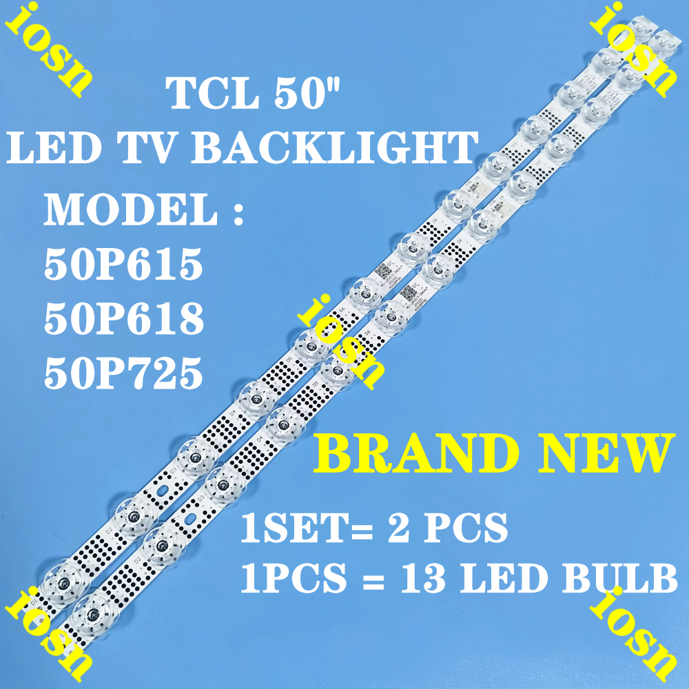 50p615 50P618 50P725 TCL 50 LED TV BACKLIGHT (LAMP TV) TCL 50 INCH LED TV BACKLIGHT