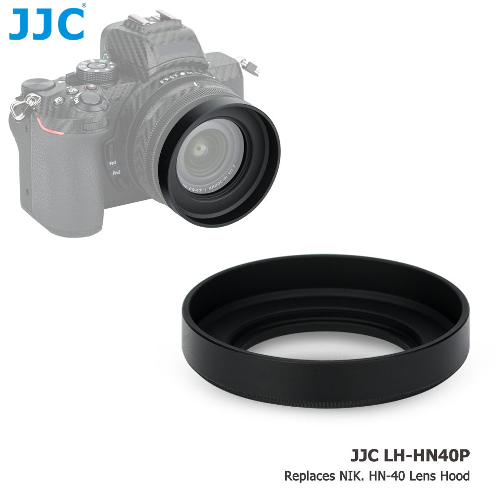 JJC Lens Hood เลนส์เปลี่ยน HN-40 สำหรับเลนส์ Nikon Nikkor Z DX 16-50mm F3.5-6.3 VR , ชุดเลนส์ของกล้อง Nikon Zfc Z50