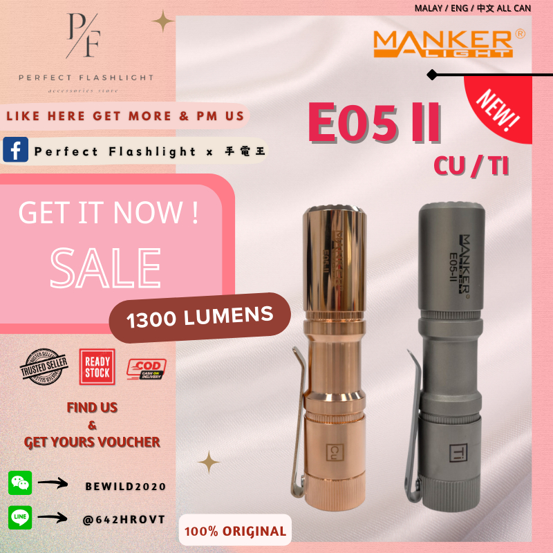 ไฟฉายที่สมบูรณ์แบบ Mankerlights E05 II CU / TI เวอร์ชัน 1300 LM EDC ไฟฉาย