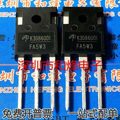 ทรานซิสเตอร์ K30B60D1 AOK30B60D1 TGAN20N135FDJ 410N30N IPP410N30N R6020ANZ 6R199P IPW60R199CP OSG55R