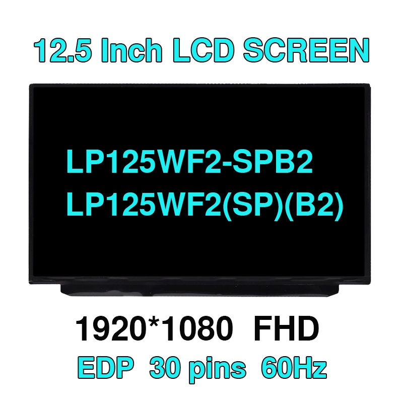 12.5" แล็ปท็อปหน้าจอ LCD IPS LP125WF2(SP)(B2) LP125WF2-SPB2 สําหรับ Lenovo Thinkpad X240 X250 X260 X
