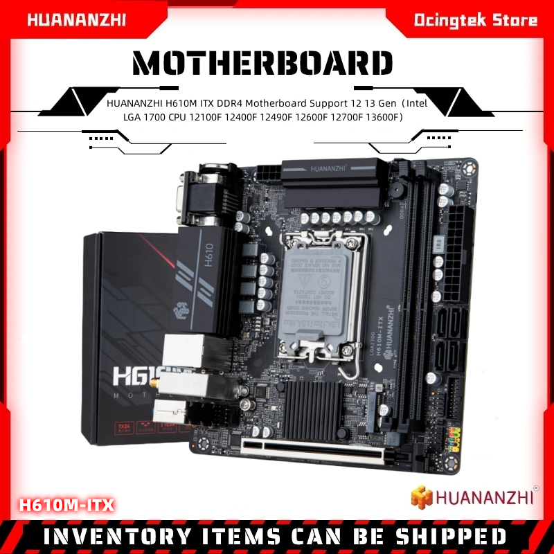 Huananzhi เมนบอร์ด H610M ITX DDR4 รองรับ 12 13 Gen( Intel LGA 1700 CPU 12100F 12400F 12490F 12600F 1
