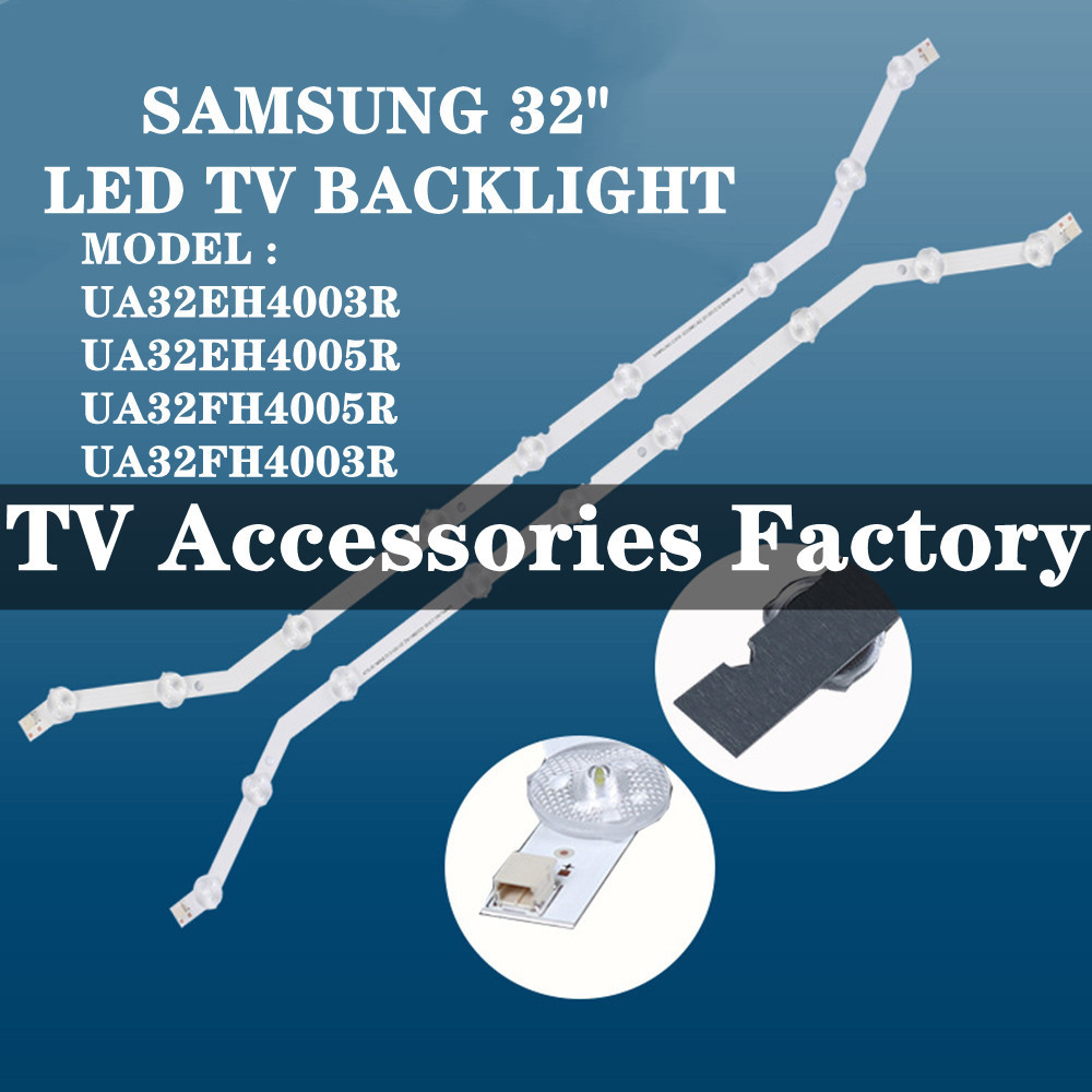 ใหม่ 2 ชิ้น UA32EH4003R UA32EH4005R UA32FH4005R SAMSUNG 32 นิ้ว LED TV BACKLIGHT (โคมไฟทีวี) 32" BAC