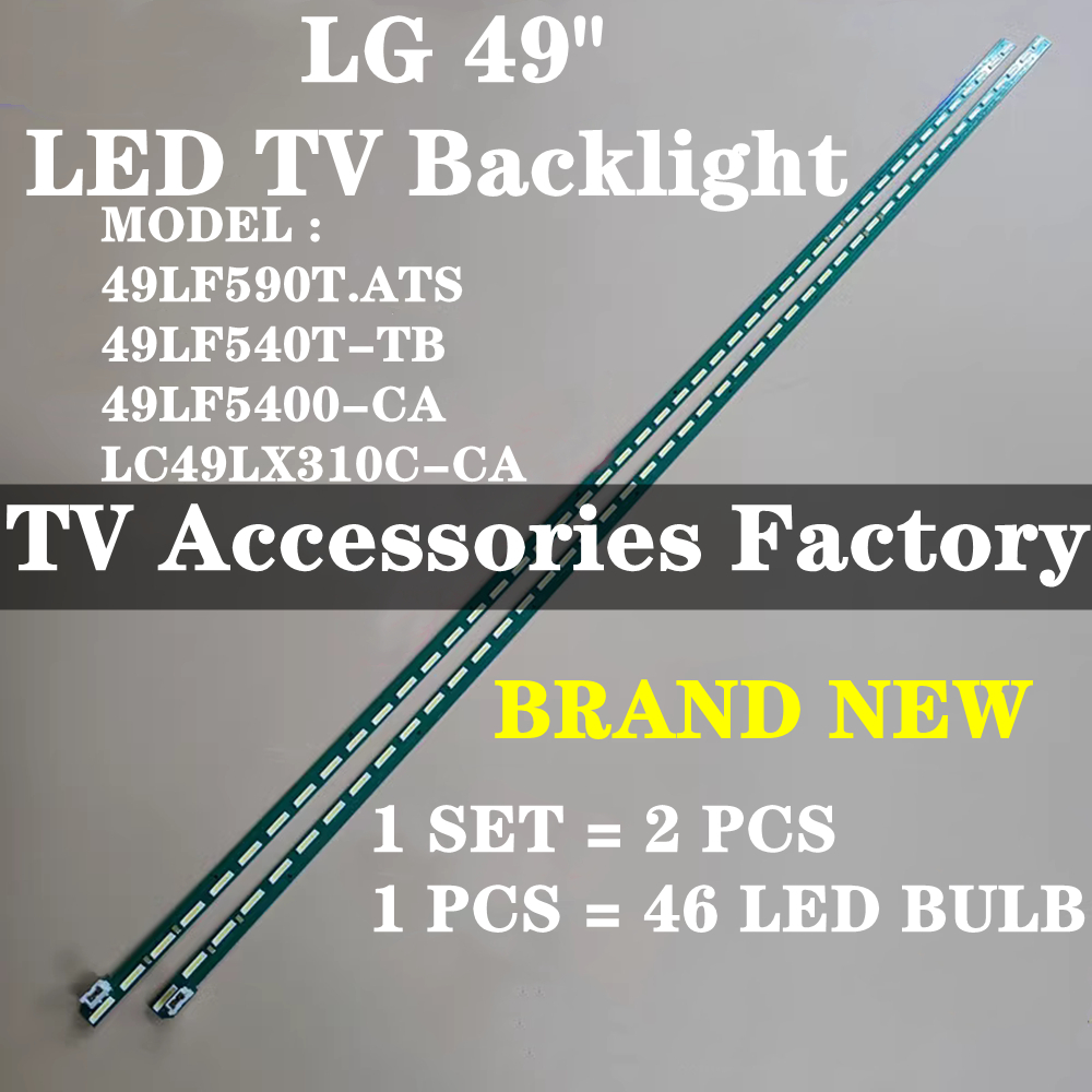 49LF5400-CA 49LF590T.ATS 49LF540T 49LF540T-TB LC49LX310C-CA BACKLIGHT LED LAMP BAR 49LF540 49LF590 ส