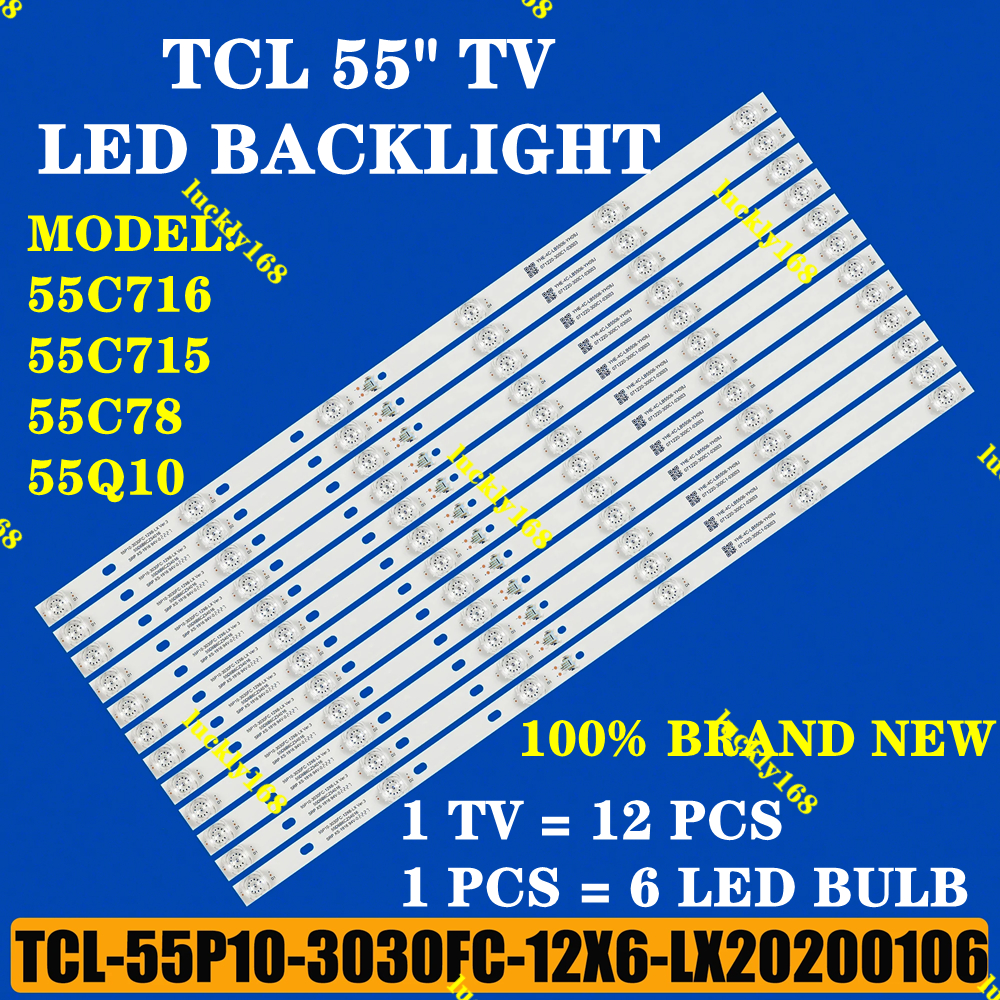 12pcs TCL 55 นิ้วทีวี LED Backlight 55C716 55C715 55C78 55Q10 YHF-4C-LB5506-YH09J TCL-55P10-3030FC-1