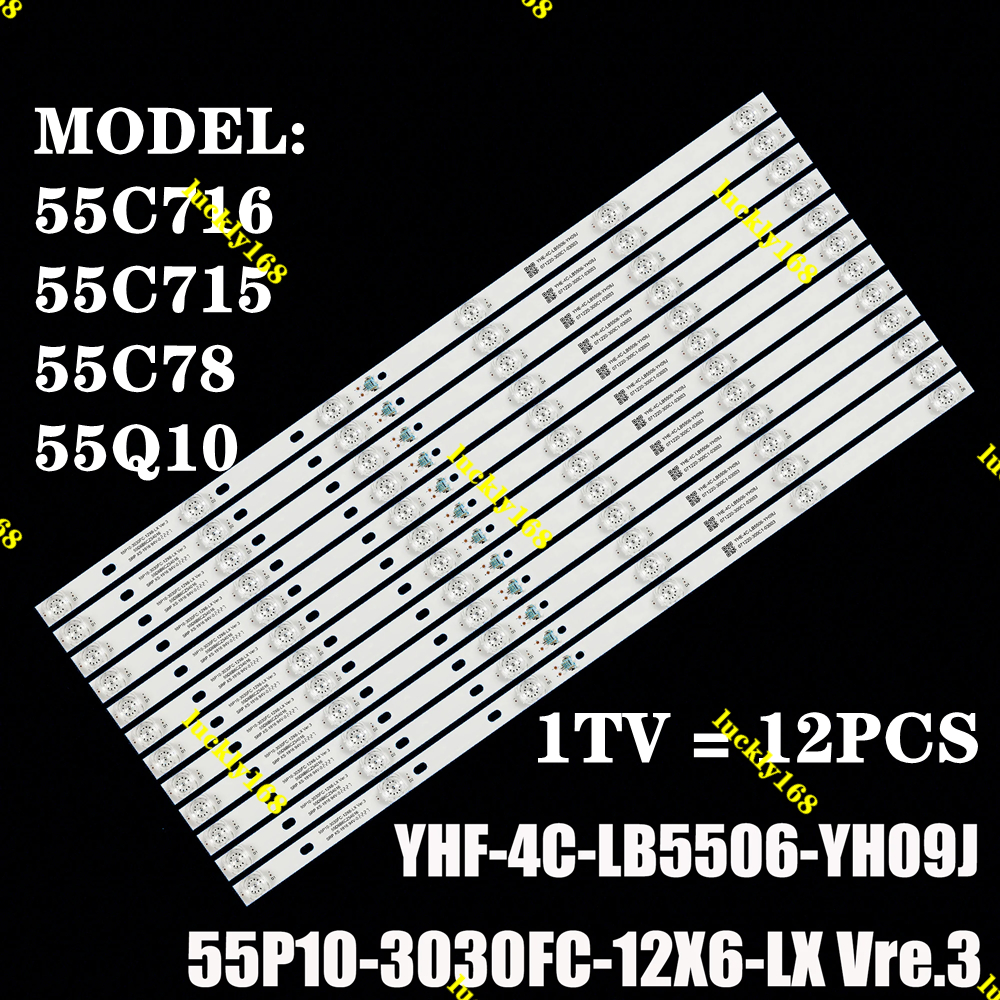 12 ชิ้น/เซ็ต Led Backlight Strip เหมาะสําหรับ TCL 55 "ทีวี 55C716 55C715 55C78 Strip Light TCL-55P10