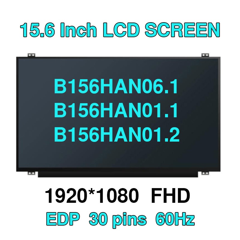B156HAN06.1 fit B156HAN01.1 B156HAN01.2 B156HAN04.0 B156HAN04.1 LTN156HL07-301 LTN156HL07-401 LTN156
