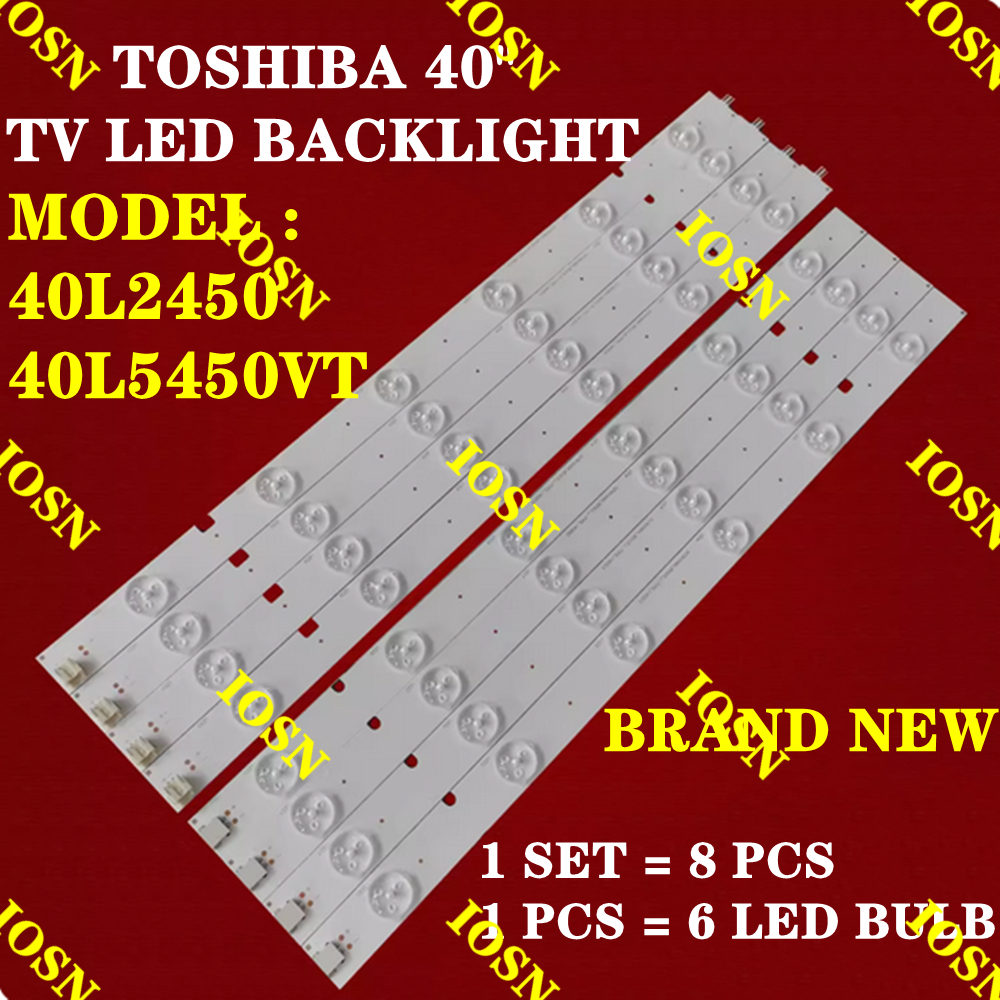 ใหม่ หลอดไฟแบ็คไลท์ทีวี LED Toshiba 40 นิ้ว 40L2450 40L5450VT 40L2450 40L5450 8 ชิ้น