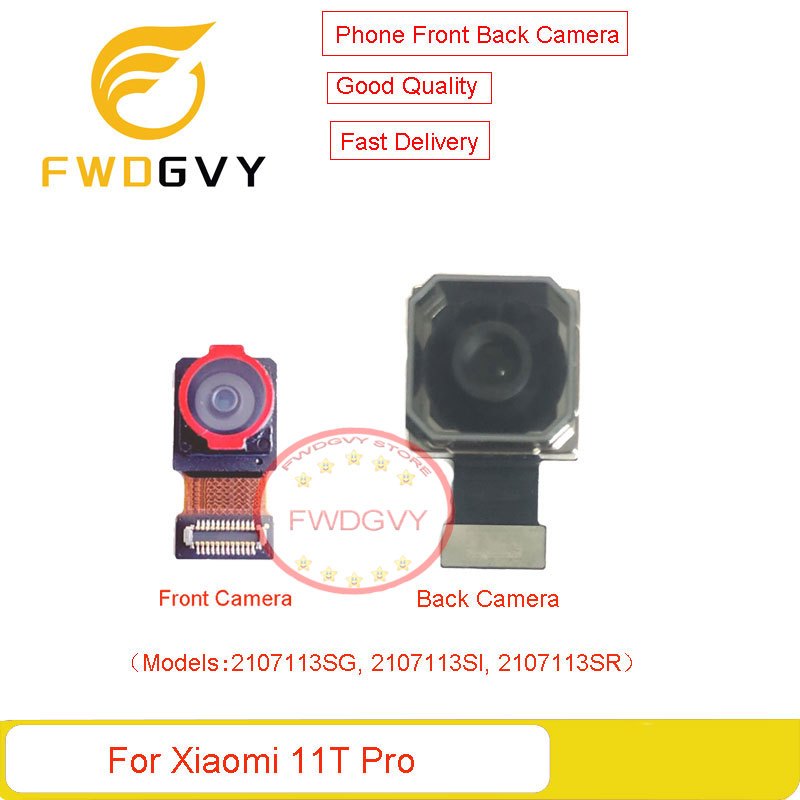 สําหรับ Xiaomi Mi 11T Pro กล้องด้านหน้าด้านหลังกล้องซ่อมหลักโมดูล Flex เปลี่ยนอะไหล่ซ่อม