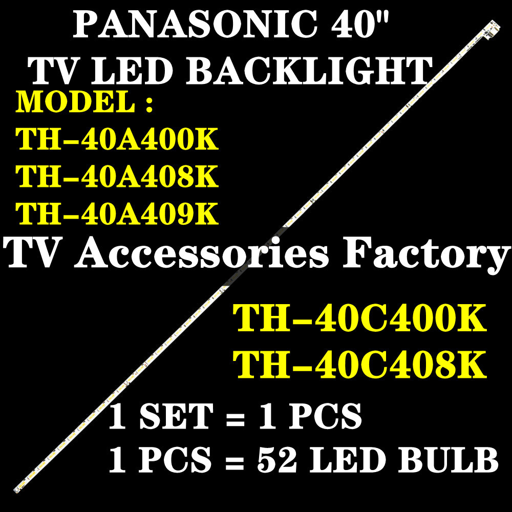 Th-40a400k TH-40A408K TH-40A409K TH-40C400K TH-40C408K PANASONIC 40" TV LED BACKLIGHT (LAMP TV) TH-4