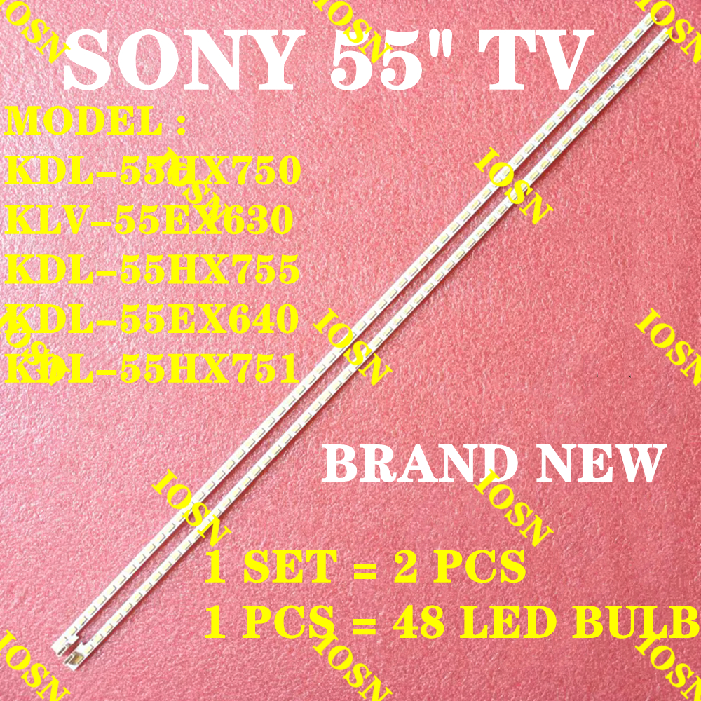 ใหม่ 2 ชิ้น KDL-55HX750 KLV-55EX630 KDL-55HX755 KDL-55EX640 KDL-55HX751 SONY 55" TV LED BACKLIGHT 55