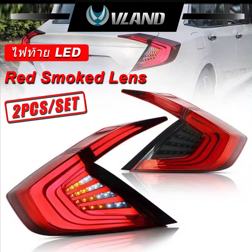 Vland ไฟท้าย LED Honda Civic FC LED DRL Brake Lights 2016 2017-2020 2021 ไฟท้ายแต่ง ไฟท้าย