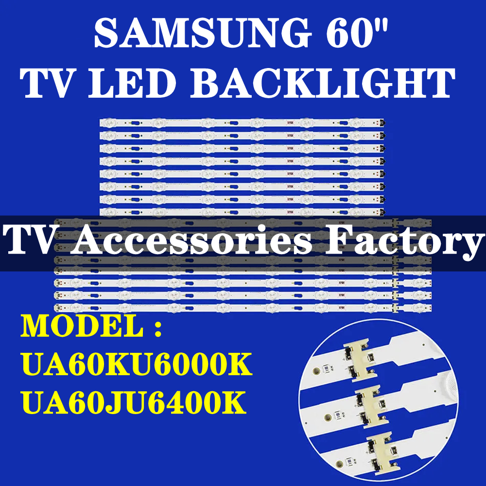 UA60KU6000K UA60JU6400K SAMSUNG 60" TV LED BACKLIGHT(LAMP TV) SAMSUNG 60 INCH LED TV BACKLIGHT UA60K