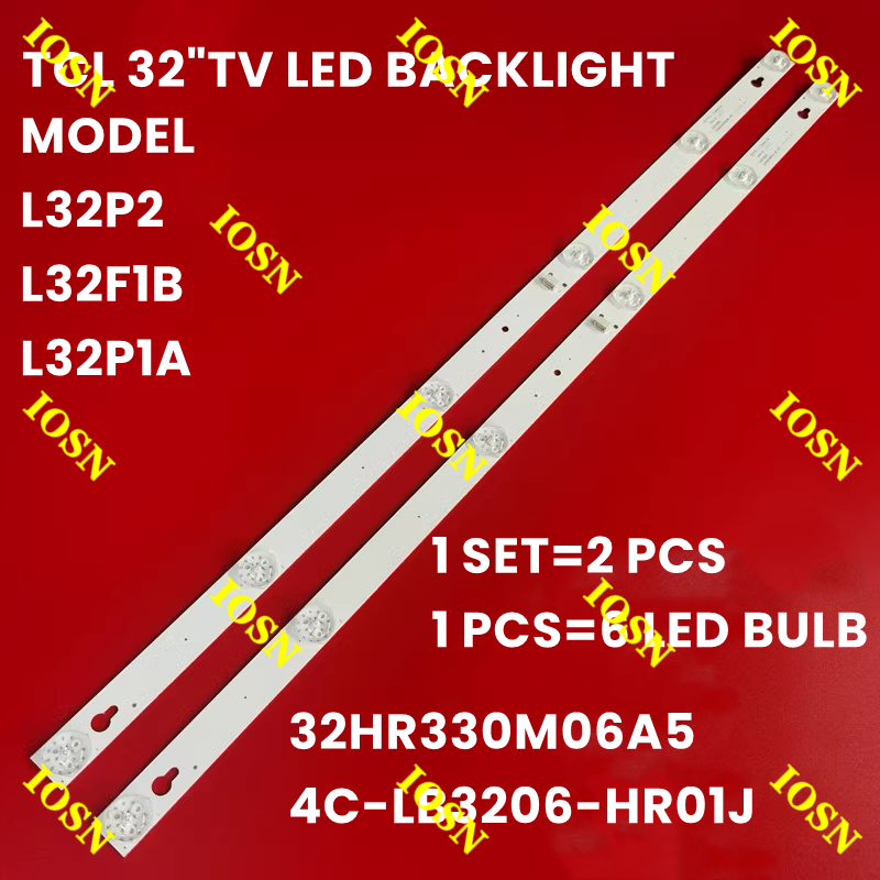 32 "ทีวีใหม่ 2 ชิ้น/เซ็ต TCL LED BACKLIGHR L32P1A 32HR330M06A8/A5V1 4C-LB3206-HR08J/HR01J 32D2900 px