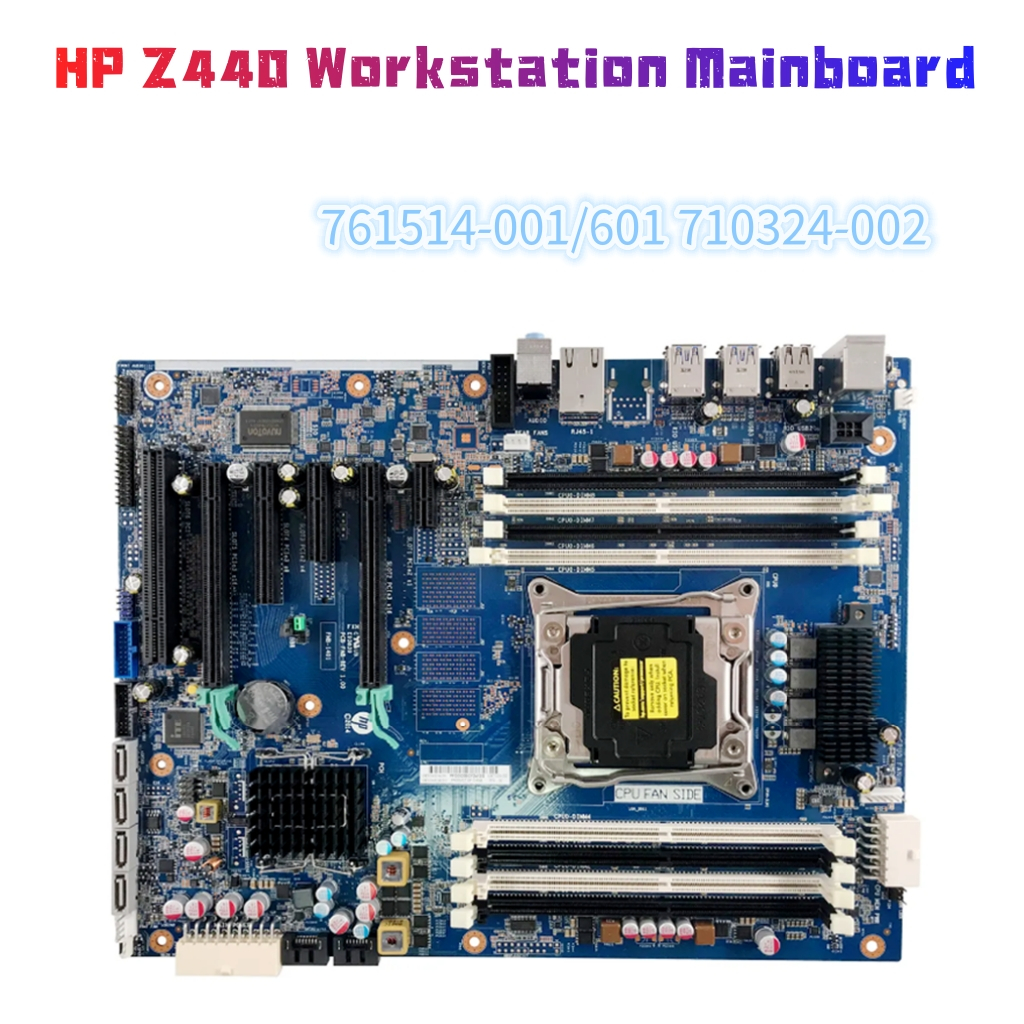 เมนบอร์ดเวิร์กสเตชัน HP Z440 LGA 2011-3 Intel X99 DDR4 761514-001 710324-002