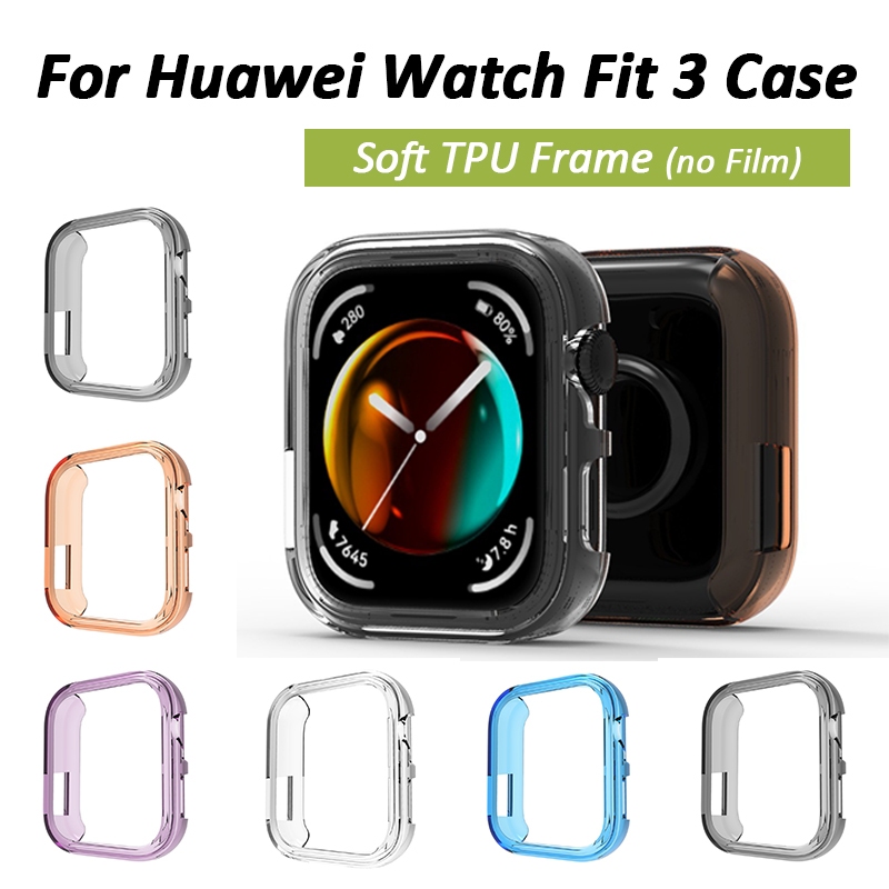 เคส TPU แบบนุ ่ มสําหรับ Huawei Watch Fit 3 กันชนฝาครอบป ้ องกันสําหรับนาฬิกา Huawei fit3 กันกระแทกกรอบนาฬิกาเชลล ์